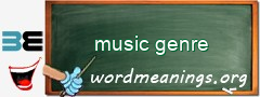 WordMeaning blackboard for music genre